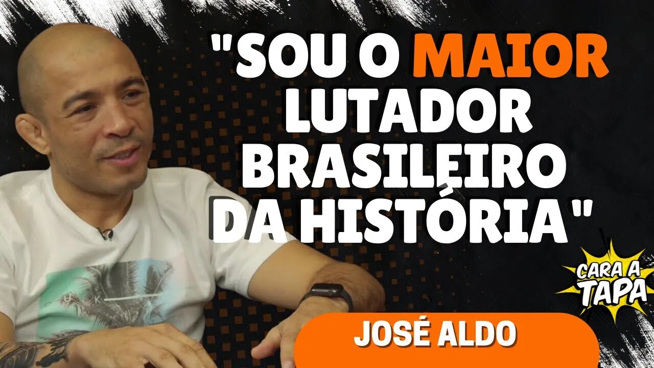 JOSÉ ALDO ADMITE QUE SE CONSIDERA O MAIOR LUTADOR BRASILEIRO DE TODOS OS TEMPOS