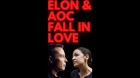 Elon Musk & AOC Fall In Love