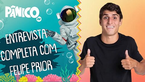 Assista à entrevista com Felipe Prior na íntegra