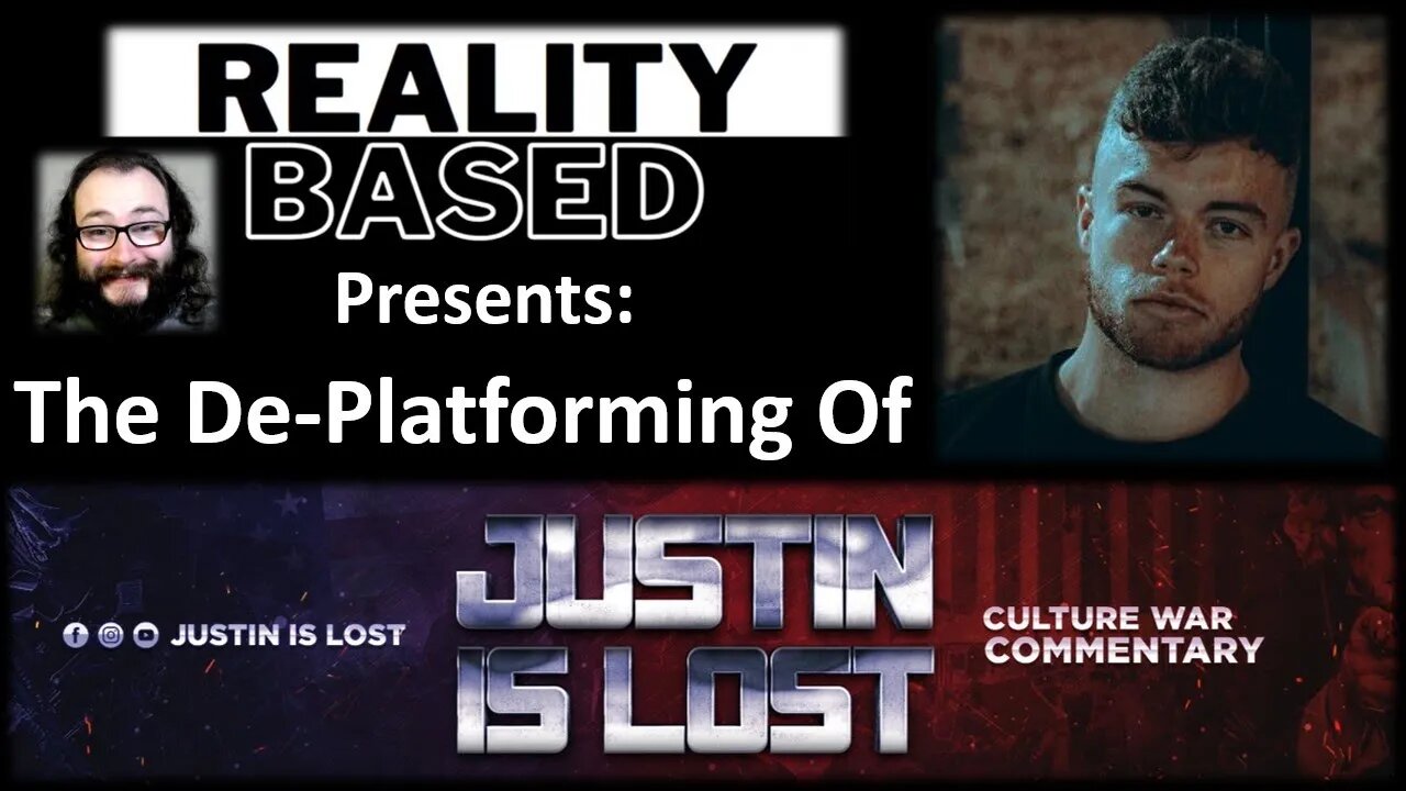 My Thoughts on The De-Platforming of Justin is Lost