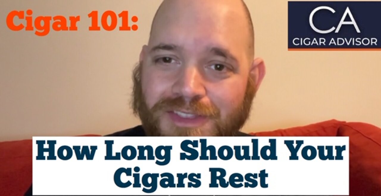 How Long Should Your Cigars Rest