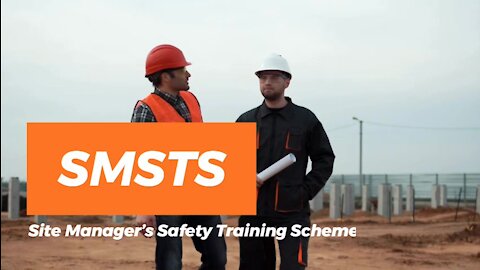 SMSTS - Site Manager Safety Training Scheme