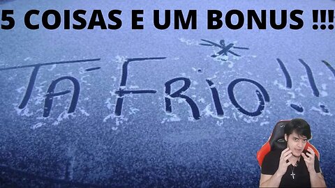 5 COISAS PARA SE FAZER NO FRIO -QUADRO DICA DO GUTO