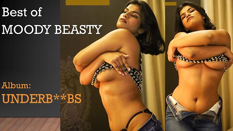 MOODY BEASTY || NIDHI GOEL HOT || Underb**bs collection || BEASTY || FASHION MODEL ||