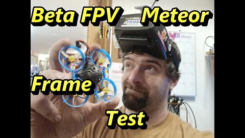 Beta fpv meteor 65 frame first flight