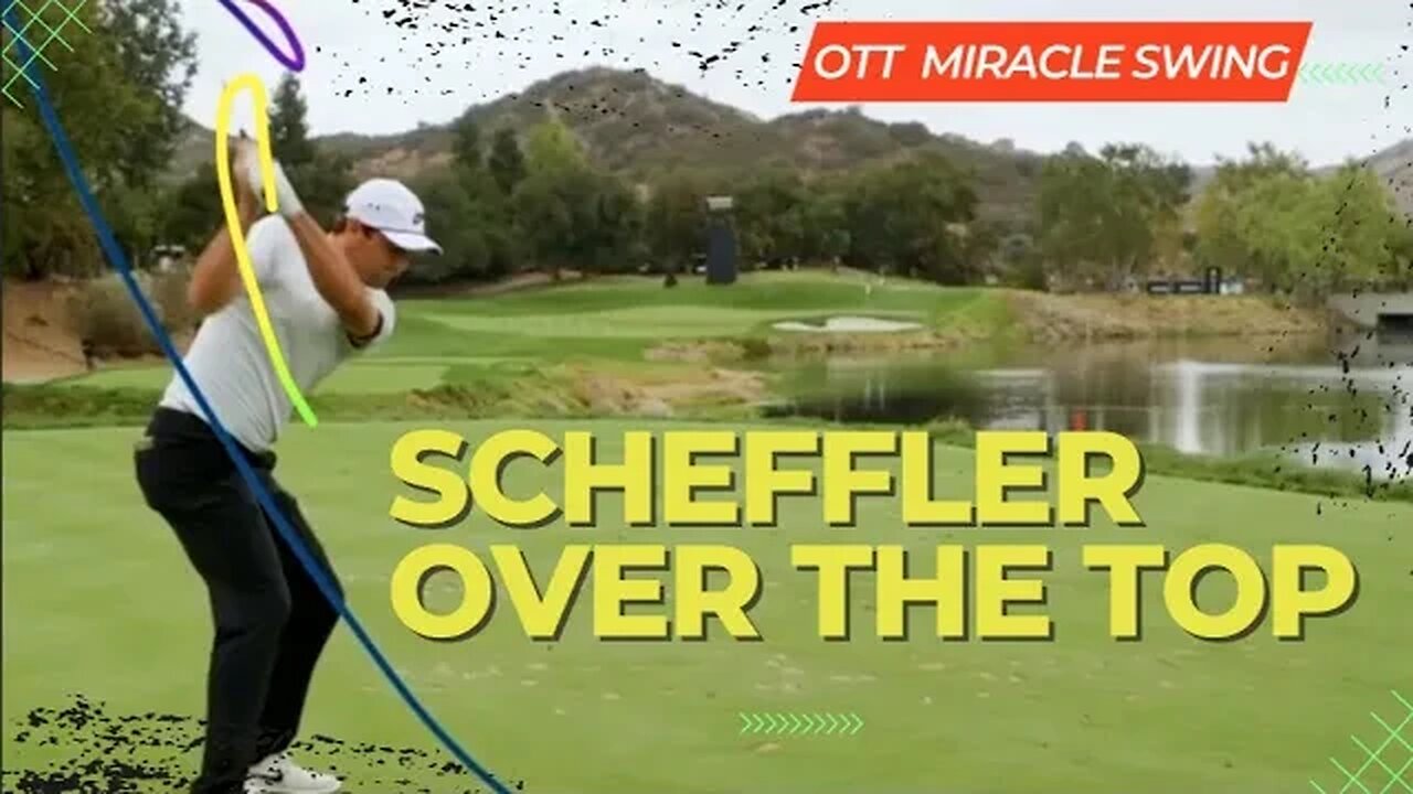 Watch Scottie Scheffler Swing Over the Top!