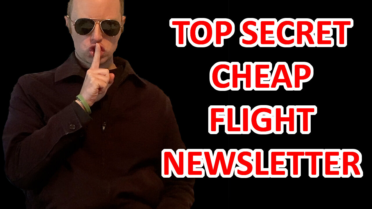 HOW TO GET ON THE TOP SECRET CHEAP FLIGHT NEWSLETTER AND HAVE THEM SENT TO YOUR EMAIL - EPG EP 22