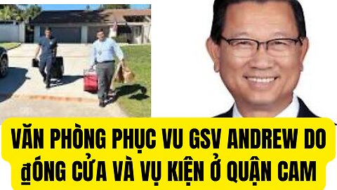 VĂN PHÒNG GSV ANDREW DO ₫ÓNG CỬA VÀ VỤ KIỆN