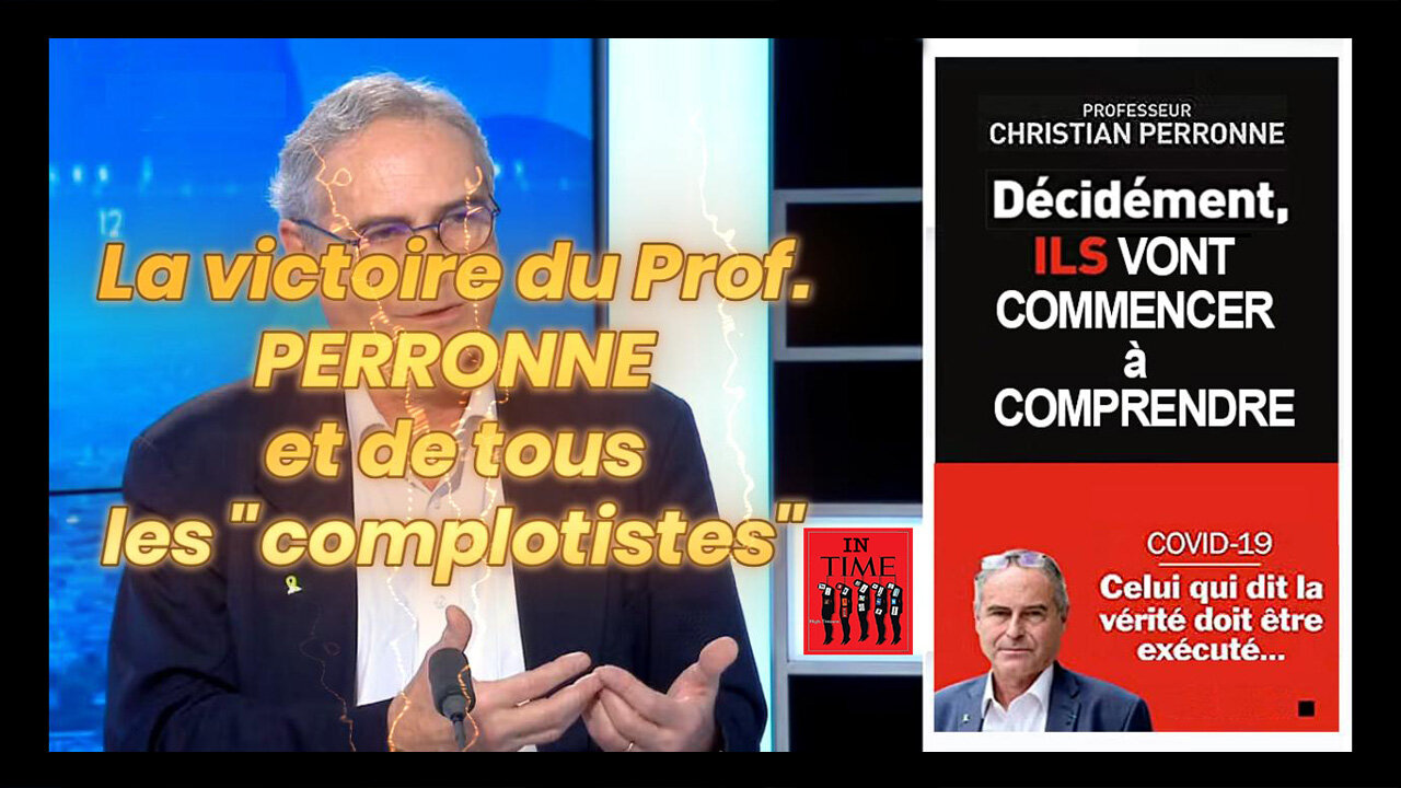 La victoire du Prof.Perronne et de tous les "complotistes" (Hd 720)