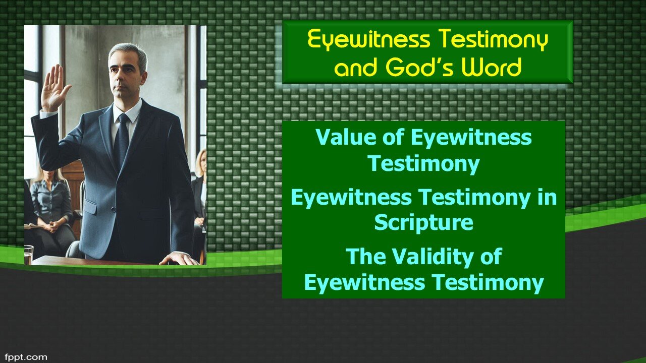 Video Bible Study: Eyewitness Testimony for the Bible