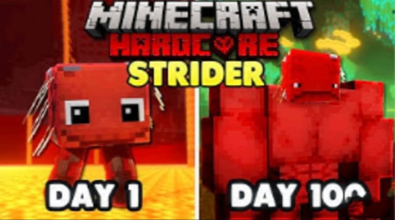 Hardcore MINECRAFT! I SURVIVED 100 days as a STRIDER