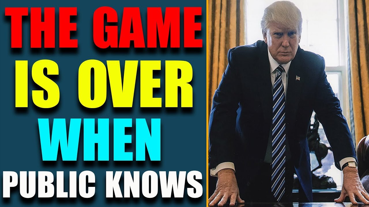 THE GAME IS OVER WHEN THE PUBLIC KNOWS, SEDITIOUS CONSPIRACY, TREASON - TRUMP NEWS