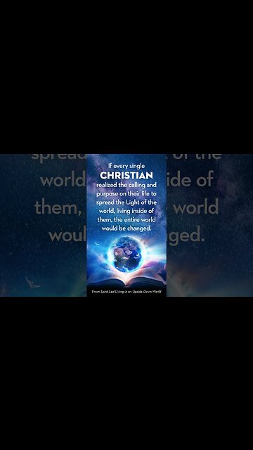 Spirit-Led Living in an Upside-Down World | Calling and Purpose of Your Life