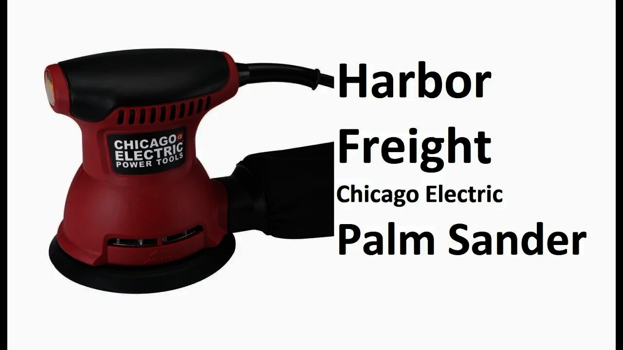 Harbor Freight Chicago Electric Random orbital Palm sander review