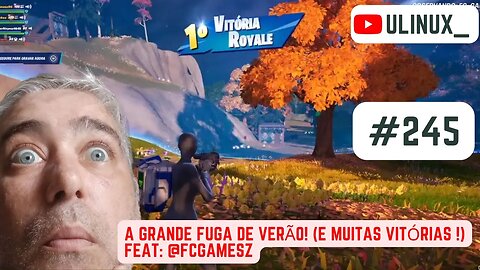 A Grande Fuga de Verão! (e Muitas vitórias !) Feat: @fcgamesz