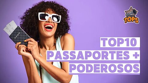 Os 10 passaportes + poderosos do mundo! Atualizado 2023!