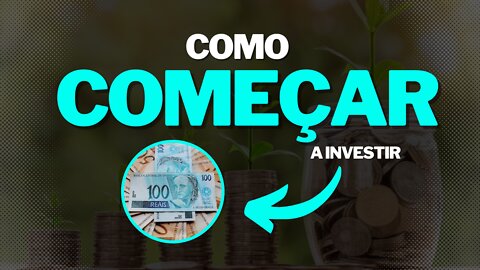 Como começar a investir