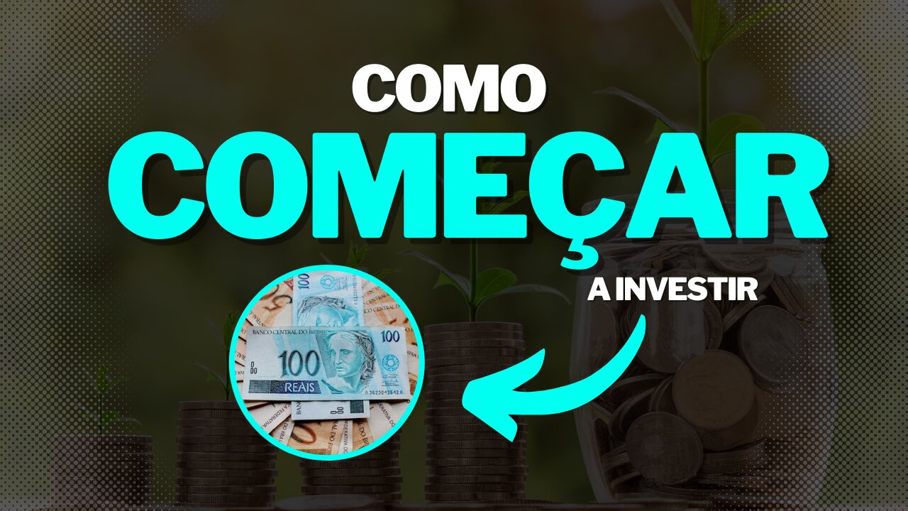 Como começar a investir