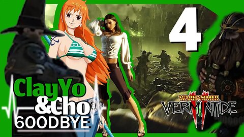 Ame-re-can Sickos - Vermintide 2 -EP4- ClayYo & Cho -634- Season 6