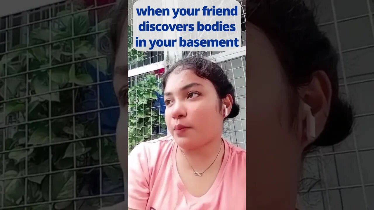 when your friend discovers bodies in your basement