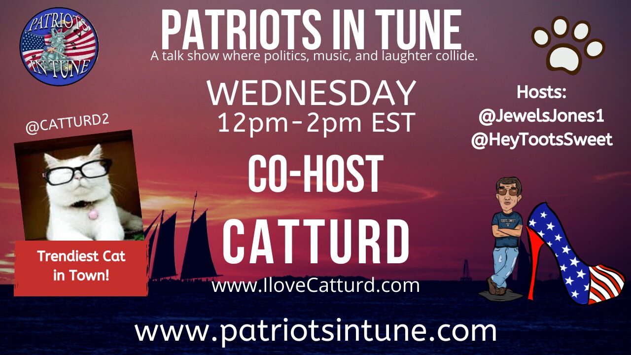 PATRIOTS IN TUNE #383: CATTURD WEDNESDAY! #RacistHunter 6-9-2021