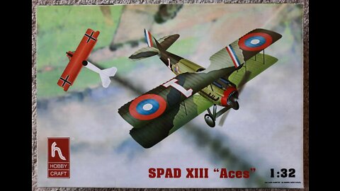 Episode 13: Old Kit review: Hobbycraft 1/32 SPAD XIII "aces"