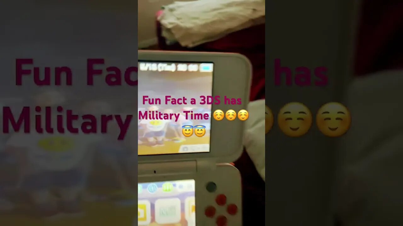 Fun Fact a 3DS has Military Time ☺️☺️☺️😇😇