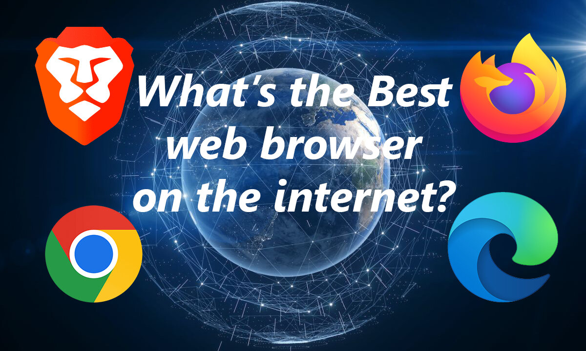 What's the best web browser on the internet?