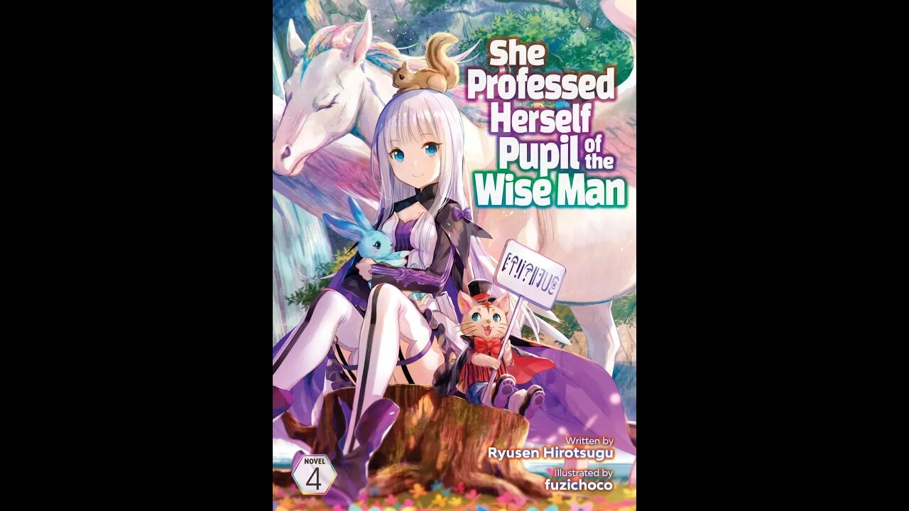 She Professed Herself Pupil of the Wise Man Volume 4