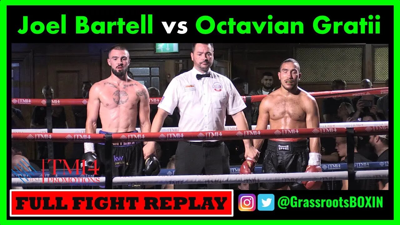 Joel Bartell vs Octavian Gratii - FULL FIGHT - TM14 & Mo Prior Promotions (2/9/23) York Hall