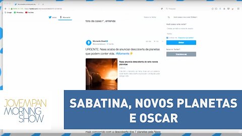 Moments da semana traz sabatina, novos planetas e Oscar | Morning Show
