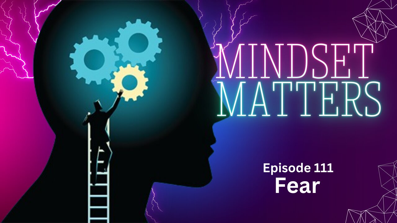 Mindset Minute - Fear