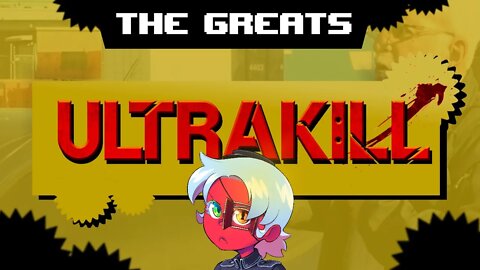 The Greats | Ultrakill