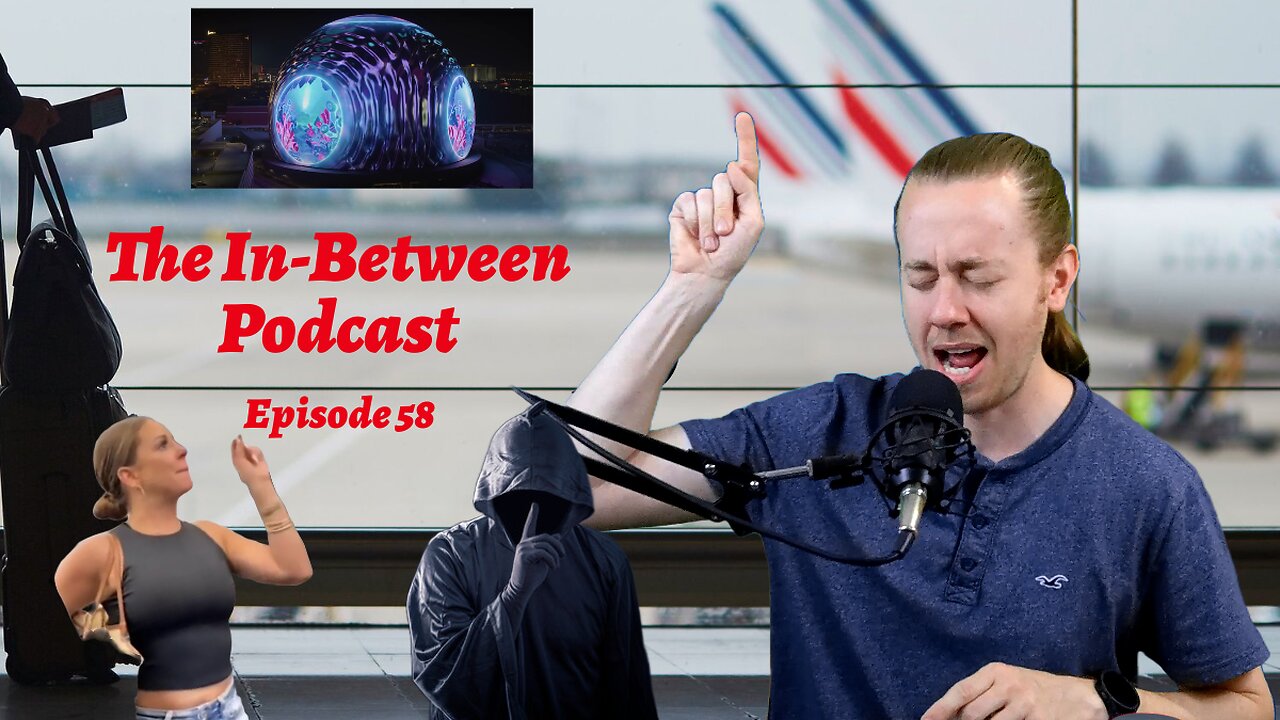 What Is The Vegas Sphere? (58) | The In-Between Podcast with Kyle McLemore 1080HD