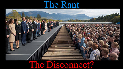 The Rant-The Disconnect?