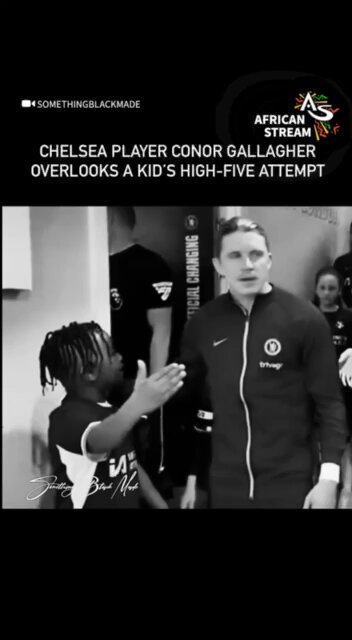 CHELSEA MIDFIELDER REFUSES TO HIGH FIVE BLACK BOY