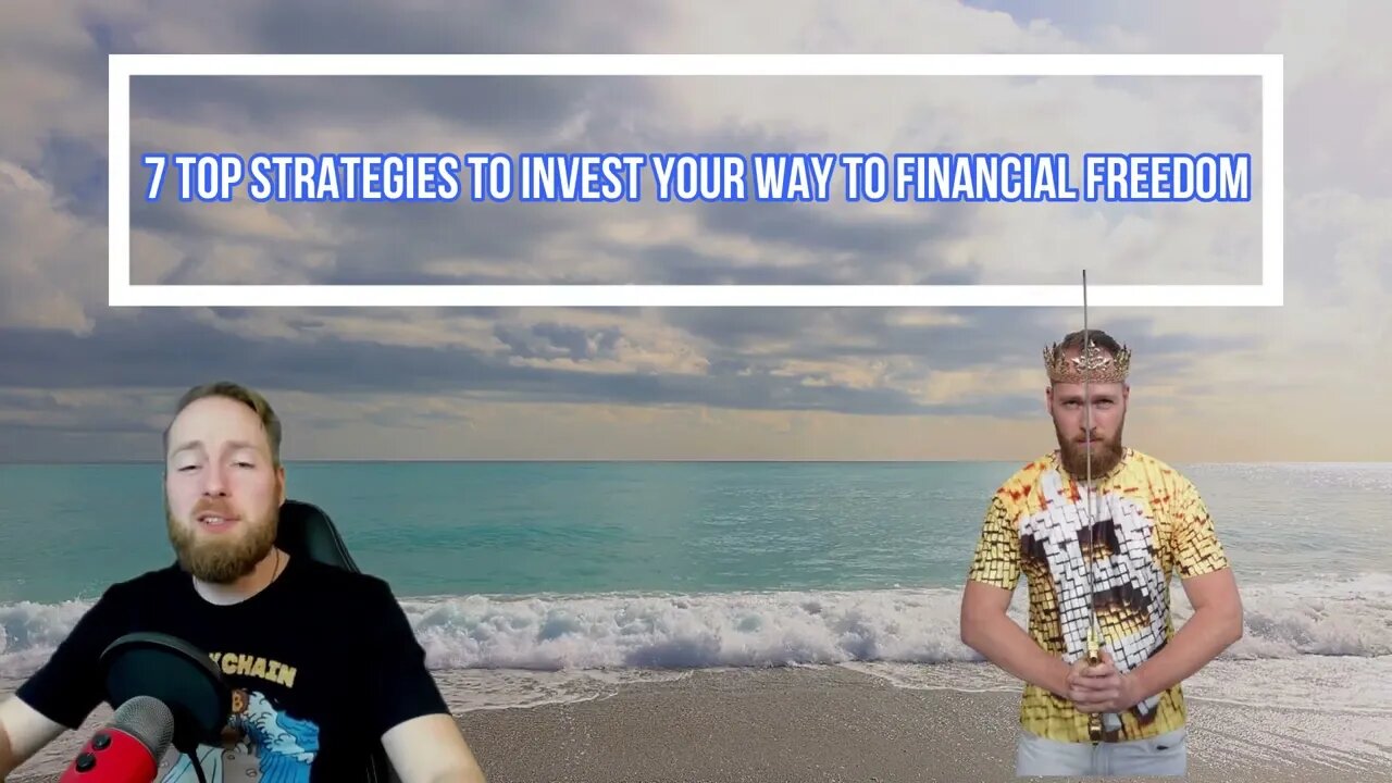 7 Top Strategies to Invest Your Way to Financial Freedom