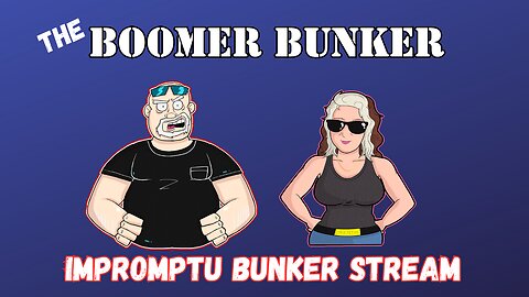 Impromptu Bunker Stream