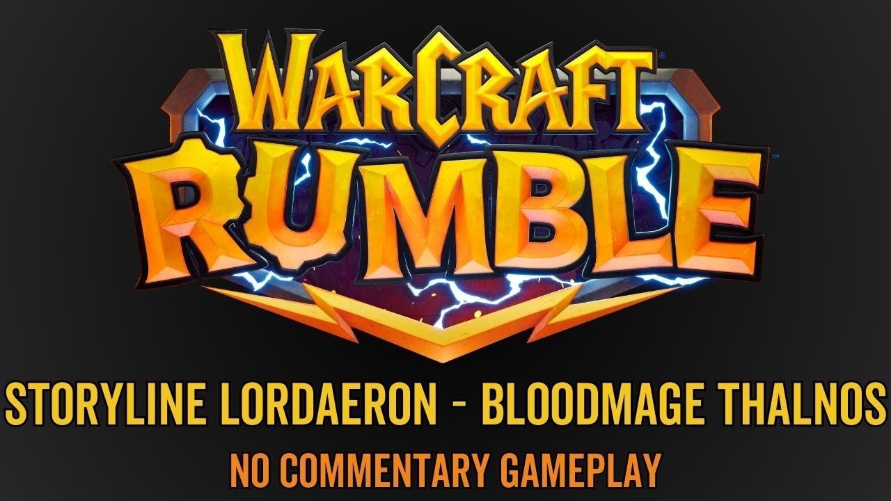 WarCraft Rumble - No Commentary Gameplay - Storyline Lordaeron - Bloodmage Thalnos