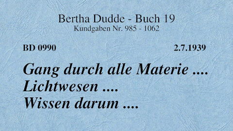 BD 0990 - GANG DURCH ALLE MATERIE .... LICHTWESEN .... WISSEN DARUM ....