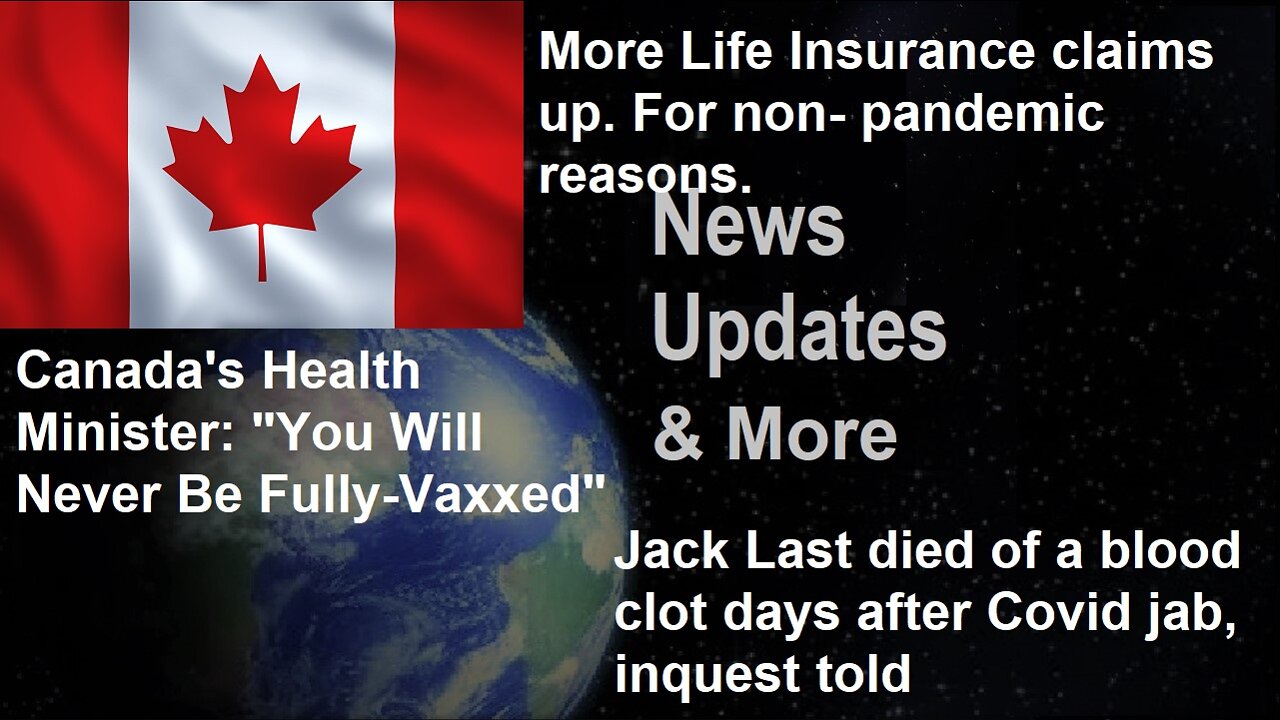 Canada's Health Minister: "You Will Never Be Fully-Vaxxed" & Other Jab News