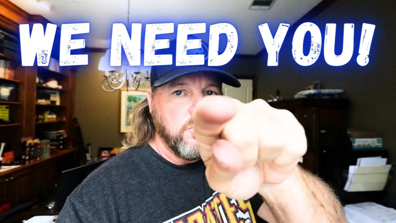 We Need You!