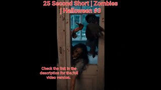 25 Second Short | Zombies |Halloween 2022 | Halloween Music #zombiesurvival #shorts #3