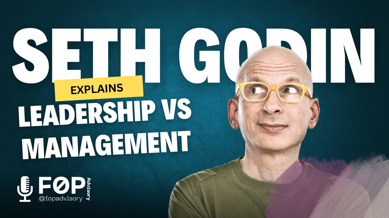 Leadership vs. Management - Seth Godin Explains