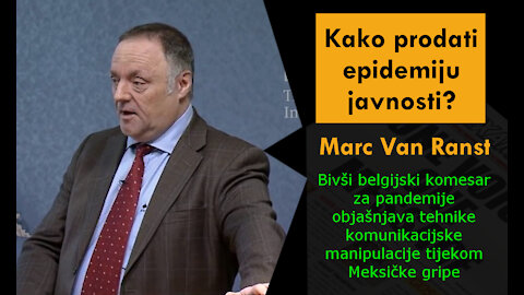 Kako prodati epidemiju javnosti? Marc Van Ranst Hrvatski prijevod