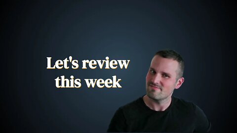 Let's review this week