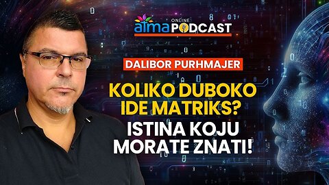 KOLIKO DUBOKO IDE MATRIKS? ISTINA KOJU MORATE ZNATI! ⁄ DALIBOR PURHMAJER PODCAST (BQ)