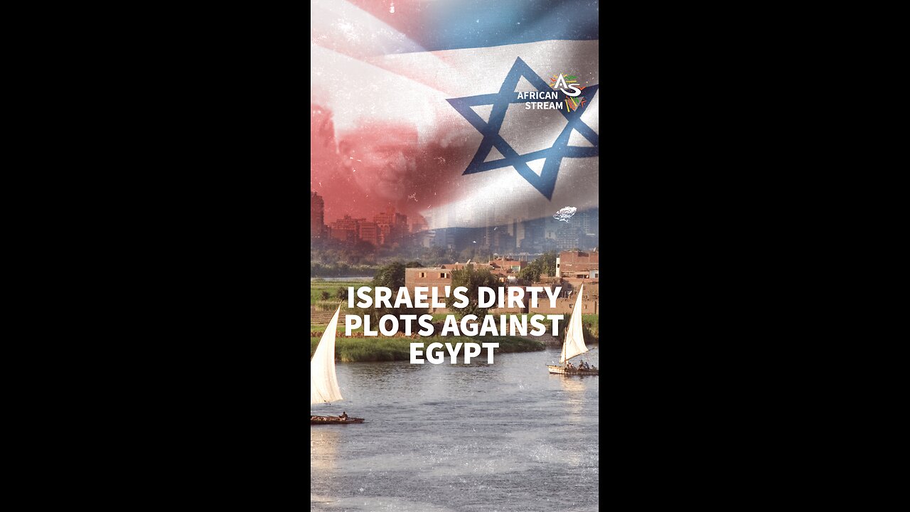 Israel's Dirty Plots Against Egypt