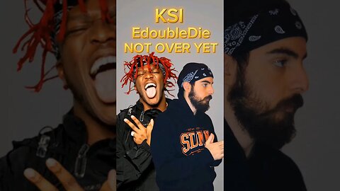 Not Over Yet - KSI & EdoubleDie #EdoubleDie #KSI #rap