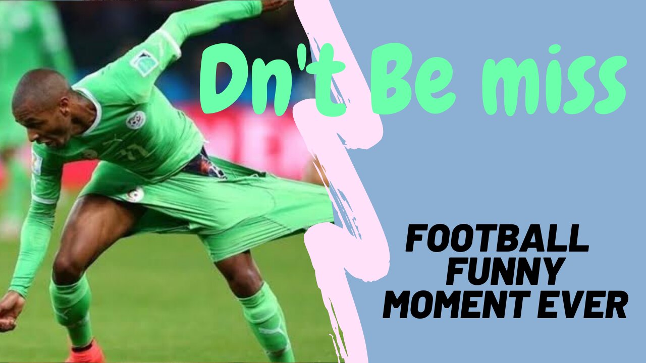 Funny Top 10 Football Moment 2021.